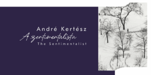 André Kertész Fotoausstellung